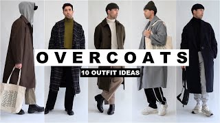 10 Ways To Style Overcoats  Mens Fashion 2020 [upl. by Bouchier735]