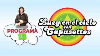 Lucy en el Cielo con Capusottos  Programa 13 [upl. by Reppiks]