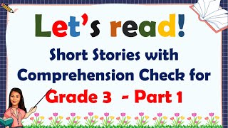 READING COMPREHENSION GRADE 3  PART 1  PRACTICE READING [upl. by Sosna]