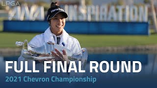 Full Final Round  2021 Chevron Championship [upl. by Moore]