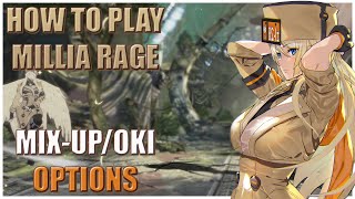 How To Play Millia Rage MixUpOki Options [upl. by Ardnahsal263]