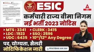 ESIC Recruitment 2023  ESIC MTS Clerk LDC UDC SSO  ESIC Age Salary Eligibility Full Details [upl. by Phenica]