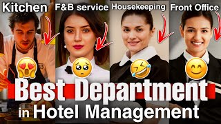 Best Department in Hotel Management😱 How to choose Hotel management Department Hotel Management [upl. by Nerhe321]