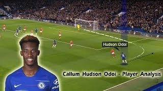 Callum Hudson Odoi  Player Analysis  Comparison with other Chelsea Wingers [upl. by Eatton]