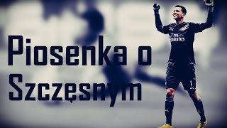 Piosenka  Szczęsny  Bramkarz Kompletnyquot [upl. by Granoff]