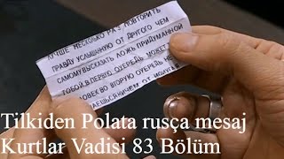 Tilkiden Polata rusça mesajKurtlar Vadisi 83 Bölüm [upl. by Tufts]