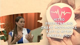 MOŽGANSKA KAP nas lahko preseneti in bistveno je da jo znamo PREPOZNATI Spoznajmo kako skupaj [upl. by Woodward]