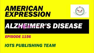 American Expression E1156 Alzheimers disease [upl. by Nnyltiac]