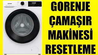 Gorenje Çamaşır Makinesi Resetleme Nasıl Yapılır [upl. by Mady]