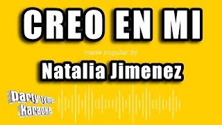 Party Tyme Karaoke  Creo En Mi Made Popular By Natalia Jimenez Karaoke Version [upl. by Delaney]