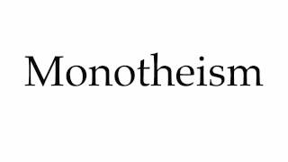 How to Pronounce Monotheism [upl. by Tnilf]