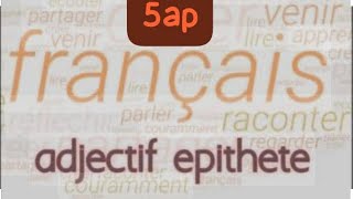 Les adjectifs qualificatifs épithète [upl. by Bonilla]