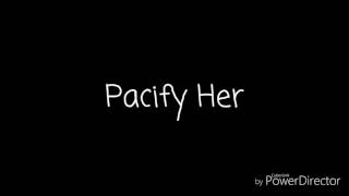 Melanie Martinez  Pacify Her Lyrics [upl. by Petras504]