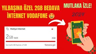 VODAFONE 2GB BEDAVA İNTERNET KAMPANYASI  YILBAŞINA ÖZEL MUTLAKA İZLE 2024 YENİ VİDEO [upl. by Labannah]