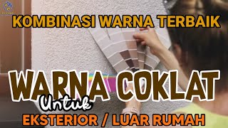 WARNA CAT LUAR RUMAH COKLAT [upl. by Aisayn315]