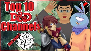 Top 10 DampD Channels that arent Critical Role [upl. by Solita]