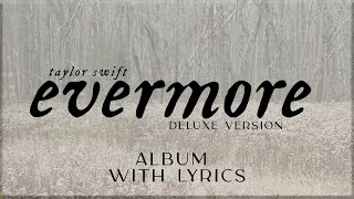 Taylor Swift e̲v̲e̲r̲m̲o̲r̲e̲ quotDeluxe versionquot Album Playlist with Lyrics [upl. by Repsac]