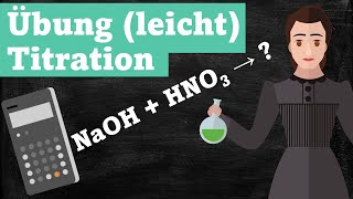 Übung leicht Titration von Salpetersäure mit Natronlauge [upl. by Dyche]