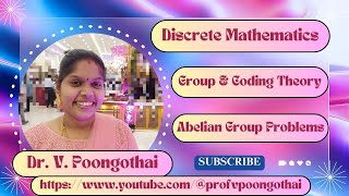 2 Abelian Group Problems 1 amp 2  Group Theory and Coding Theory  Discrete Mathematics [upl. by Berni]