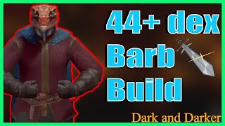 Dark And Darker 44 Dex Barb Build [upl. by Riana]