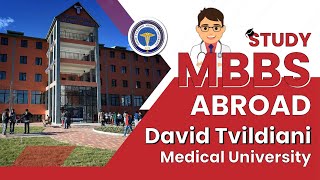 Study MBBS Abroad  David Tvildiani Medical University  Education Consultancy  Georgia [upl. by Novek]