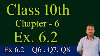 Class 10 Maths Ch6  Ex 62 Q6 Q7 Q8 [upl. by Htevi]