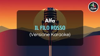 Alfa  Il Filo Rosso Versione Karaoke [upl. by Melquist905]