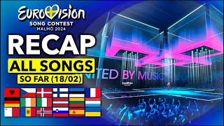 Eurovision 2024  RECAP All Songs Selected So Far February 18th [upl. by Ophelia442]