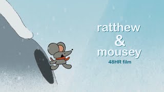 Ratthew amp Mousey  CalArts 48HR Film [upl. by Tdnaltroc]