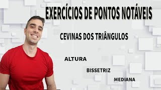 PONTOS NOTÁVEIS DE UM TRIÂNGULO  EXERCÍCIOS [upl. by Einhapets781]