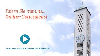 Gottesdienst Live aus der Kreuzkirche Bayreuth  03112024 0900 [upl. by Alrad]