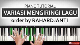 3 Variasi Mengiringi Lagu  Pemula  Order by RAHARDJANTI Jember  Belajar Piano Keyboard [upl. by Lemuelah]