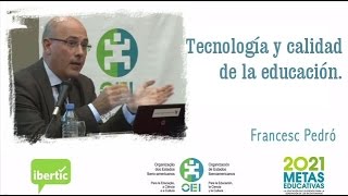 Francesc Pedró Tecnología y calidad de la educación De la calidad a la evaluación [upl. by Cohl]