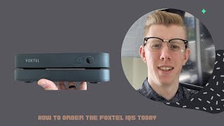 How to order the Foxtel iQ5 today [upl. by Elson831]