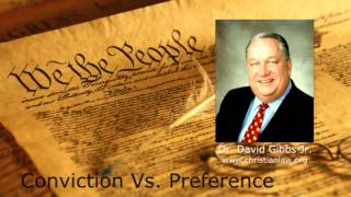 quotConviction Vs Preferencequot Dr David Gibbs Jr [upl. by Reese]