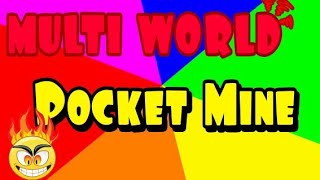 Multi World Pocket Mine 114 [upl. by Heyman]