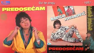 Nadica Jovanovic  Svi te znaju  Audio 1987 [upl. by Xyla363]