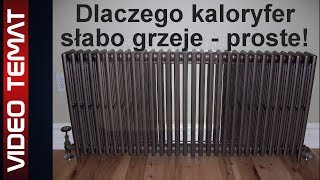 Dlaczego kaloryfer słabo grzeje [upl. by Leda]