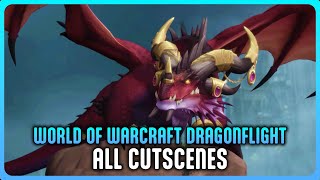 WoW Dragonflight  All Dragonflight Cutscenes 4K 60FPS Full Movie [upl. by Norud332]