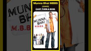 Munna Bhai MBBS Cast Then And Now shorts [upl. by Nofpets]