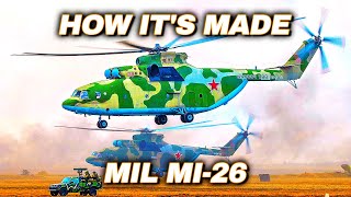 Mil Mi26 — Inside the Worlds LARGEST Helicopter Factory [upl. by Barnebas]