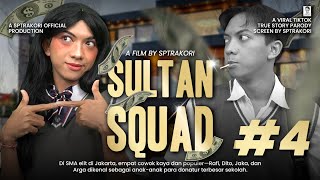 DRAMA SULTAN SQUAD EPS 4 [upl. by Enelak497]