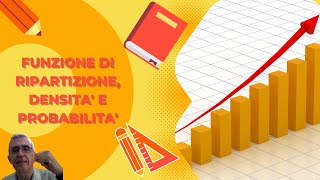 La funzione di ripartizione e la funzione di densità di probabilità [upl. by Chard]