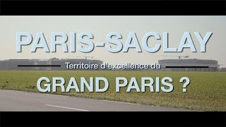 ParisSaclay  Territoire dexcellence du Grand Paris [upl. by Oicaro208]