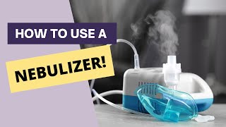 How To Use A Nebulizer At Home [upl. by Leahcym]