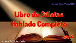 El Libro de Gálatas Libro Completo La Biblia Hablada Versión ReinaValera 1960 Voz Femenina [upl. by Arocat946]