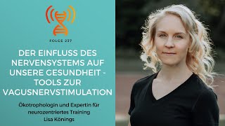 Der Einfluss des Nervensystems auf unsere Gesundheit  Tools zur Vagusnervstimulation  Lisa Könings [upl. by Gelya]