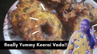 Keerai Vadai  கீரை வடை  Recreation of Vengadesh Bhat Sirs Father Recipe [upl. by Fitting]