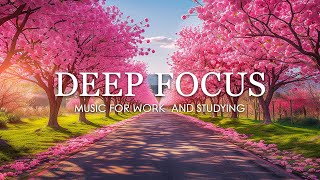 Deep Focus Music To Improve Concentration  12 Hours of Ambient Study Music to Concentrate 748 [upl. by Moselle25]