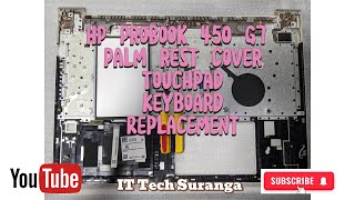 HP 450 G7 Keyboard  Touchpad  Palmrest Cover Replacement [upl. by Sparky]